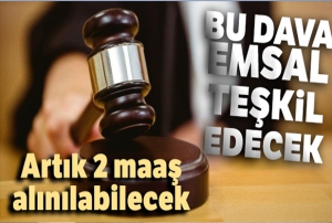 Bu dava emsal tekil edecek