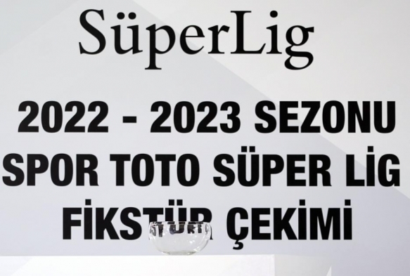 Spor Toto Sper Lig 2022-2023 sezonu fikstr ekildi